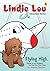 Flying High, Flying on an Airplane for the Very First Time (Lindie Lou Adventure, #1)