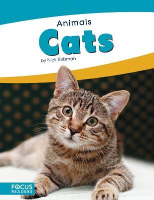 Cats (Focus Readers: Animals: Scout Level)