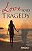 Love and Tragedy