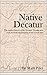 Native Decatur: The earliest history of the Decatur, Georgia area from its bedrock formation to the Creek wars