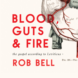 Blood, Guts and Fire: The Gospel According to Leviticus (Audiobook)