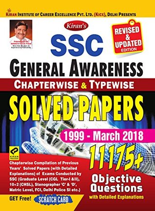 KIRAN’S SSC GENERAL AWARENESS CHAPTERWISE & TYPEWISE SOLVED PAPERS 1999 MARCH 2018 ENGLISH [eBook]