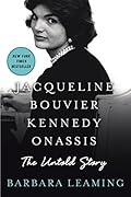 Jacqueline Bouvier Kennedy Onassis: The Untold Story 