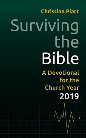 Surviving the Bible: A Devotional for the Church Year 2019