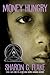 Money Hungry by Sharon G. Flake Money Hungry by Sharon G. Flake
