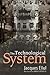 The Technological System