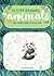 Ten-Step Drawing: Animals: Learn to draw 75 animals in ten easy steps!