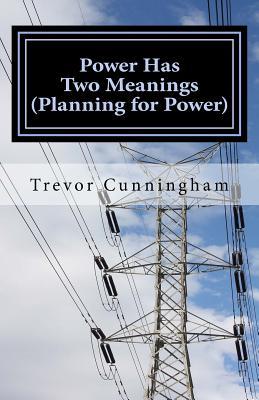 Power Has Two Meanings: (Planning for Power)