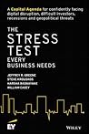 The Stress Test Every Business Needs by Jeffrey Greene