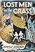 Lost Men in the Grass by Donald Suddaby