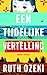 Een tijdelijke vertelling by Ruth Ozeki
