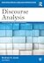 Discourse Analysis: A Resource Book for Students (Routledge English Language Introductions)