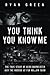 You Think You Know Me: The True Story of Herb Baumeister and the Horror at Fox Hollow Farm (True Crime)