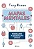 Mapas mentales: Aprende a usar la herramienta de pensamiento más poderosa del universo (Spanish Edition)