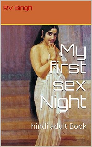 My first sex Night: hindi adult Book (no1)