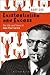 Existentialism and Excess: The Life and Times of Jean-Paul Sartre