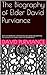 The Biography of Elder David Purviance by David Purviance