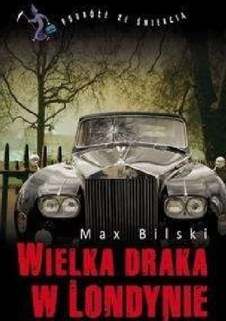 Wielka draka w Londynie (Podróże ze śmiercią, #4)