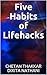 Five Habits of Lifehacks