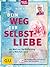 Dein Weg zur Selbstliebe: M...