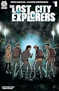 The Lost City Explorers #1