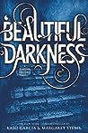 Book cover for Beautiful Darkness (Caster Chronicles, #2)