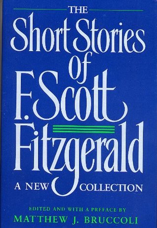 The Short Stories of F. Scott Fitzgerald: A New Collection (Paperback)