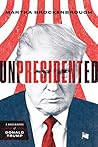 Unpresidented: A ...