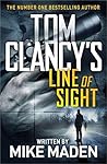 Tom Clancy's Line of Sight: THE INSPIRATION BEHIND THE THRILLING AMAZON PRIME SERIES JACK RYAN Tom Clancy's Line of Sight: THE INSPIRATION BEHIND THE THRILLING AMAZON PRIME SERIES JACK RYAN