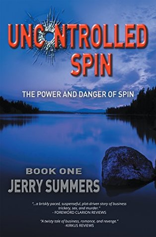 Uncontrolled Spin: The Power and Danger of Spin