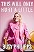 This Will Only Hurt a Little by Busy Philipps