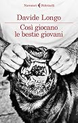 Così giocano le bestie giovani