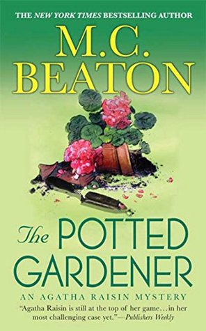 The Potted Gardener (Agatha Raisin, #3)