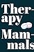 Therapy Mammals by Jon Methven