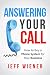 Answering Your Call by Jeff Wiener