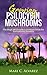 Growing Psilocybin Mushrooms by Mari C. Alvarez