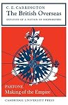 The British Overseas: Exploits of a Nation of Shopkeepers The British Overseas: Exploits of a Nation of Shopkeepers