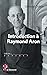 Introduction à Raymond Aron
