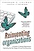 Reinventing Organizations