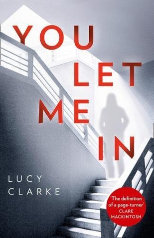 You Let Me In By Lucy Clarke