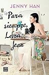 Para siempre, Lara Jean by Jenny Han