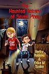 The Haunted Bakery of Seven Pines by Becky Robbins