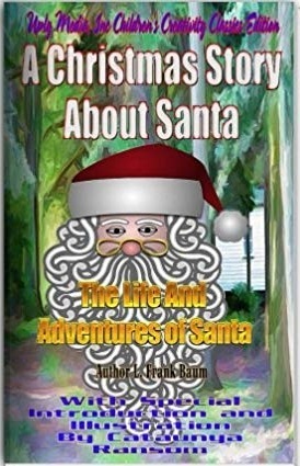The Life And Adventures of Santa: A Christmas Story About Santa