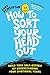 How To Sort Your Head Out by Luke Pemberton