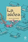 La aldea by Silvia Salgado