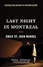 Last Night in Montreal by Emily St. John Mandel