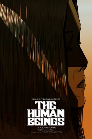 The Human Beings, Volume One (The Human Beings TPB Volumes, #1)