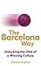 The Barcelona Way: Unlocking the DNA of a Winning Culture