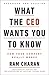 What the CEO Wants You to Know: How Your Company Really Works
