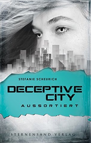 Aussortiert (Deceptive City, #1)